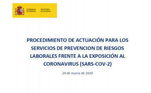  El Ministerio de Sanidad aprueba el Procedimiento de actuación para los servicios de prevención de riesgos laborales frente a la exposición al coronavirus (sars-cov-2)