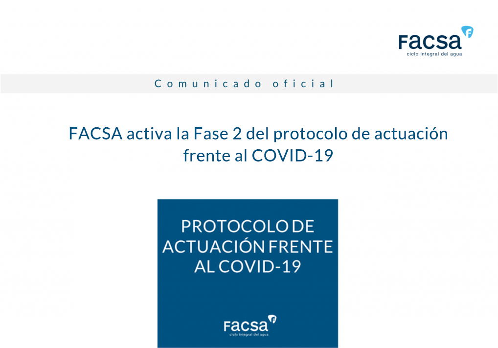 FACSA activa la Fase 2 del Protocolo de actuación frente al COVID-19, de aplicación a todas las sociedades del Grupo FACSA relacionadas con el ciclo integral del agua